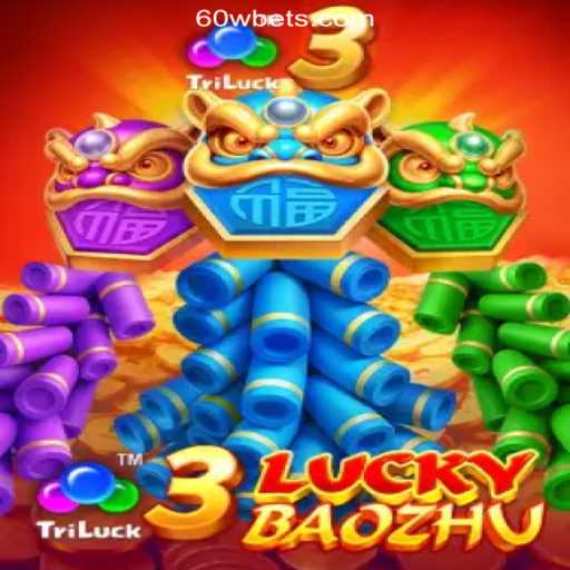 Discover the Thrilling World of '3LuckyBaozhu' on 60W.COM Platform-Oficial Slots Brasil