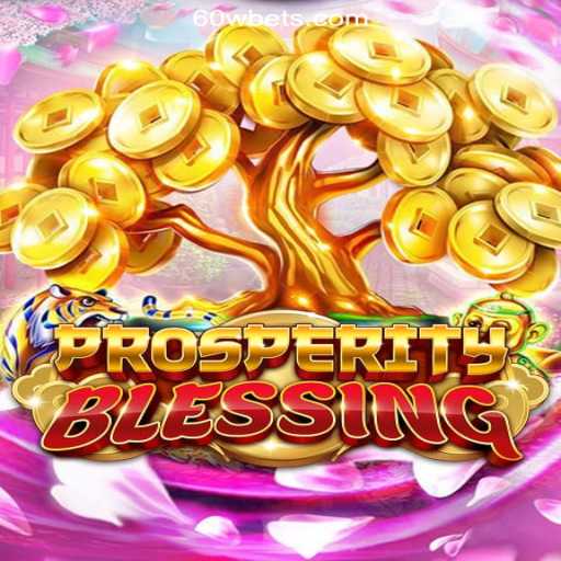 Discover the Thrills of ProsperityBlessing on 60W.COM Platform